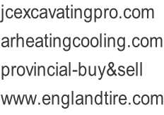 jcexcavatingpro.com arheatingcooling.com provincial-buy&sell www.englandtire.com