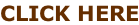 CLICK HERE